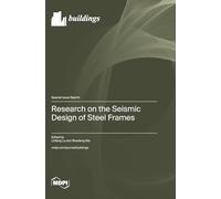 Research on the Seismic Design of Steel Frames