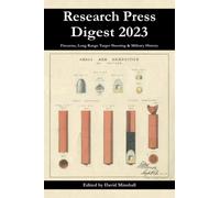 Research Press Digest 2023: Firearms, Long Range Target Shooting & Military History