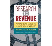 Research to Revenue: A Practical Guide to University Start-ups