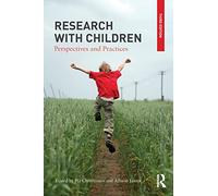 Research with Children: Perspectives and Practices