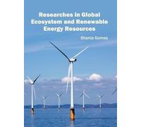 Researches in Global Ecosystem and Renewable Energy Resources (Copertina rigida)