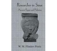 Researches In Sinai: Ancient Egypt and Palestine