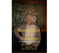 Researches of a Teenager: The Diary of A Young Scientist