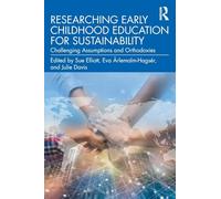 Researching Early Childhood Education for Sustainability: Challenging Assumptions and Orthodoxies