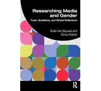 Researching Gender and Media: Tools, Guidelines, and Ethical Reflections