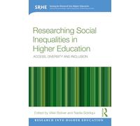 Researching Social Inequalities in Higher Education: Access, Diversity and Inclusion