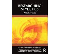 Researching Stylistics: A Student Guide