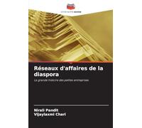 Réseaux d'affaires de la diaspora: La grande histoire des petites entreprises