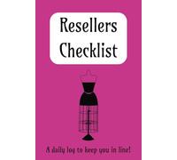 Resellers Checklist: A resellers book to keep track of daily tasks, jobs and more. 6x9 inches, 110 pages with daily logs for resellers, planner, daily tasks, inventory, prices, listing items, and more