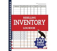 Reselling Inventory Log Book: Record Keeping for Online Resellers | Stay Organized, Track Sales & Costs, and Increase Your Profit Margins | 8.5x11 inches 120 pages