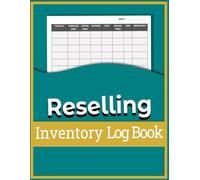 Reselling Inventory Log Book: Simple Record Keeping for Small Online Business. Track costs, Sales, Profit Margines.: Perfect Reselling Inventory Management Organizer.