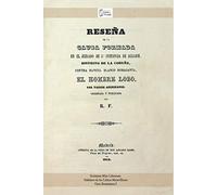 Reseña de la causa contra Manuel Blanco Romasanta, el Hombre Lobo. R.F., Madrid, 1859