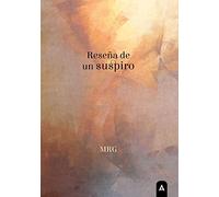 Reseña de un suspiro