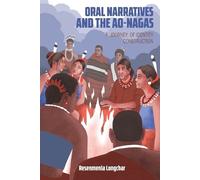 Resenmenla Longchar Oral Narratives and the Ao-Nagas (Tascabile)