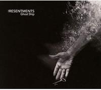 Resentments - Ghost Ship