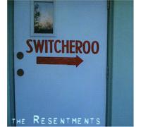 Resentments - Switcheroo