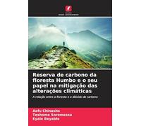 Reserva de carbono da floresta Humbo e o seu papel na mitigação das alterações climáticas: A relação entre a floresta e o dióxido de carbono