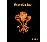 Reservation Book For Restaurant 2025: Reserved Table, Note pads 8.5 x 11
