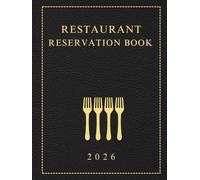 Reservation Book for Restaurant 2026: Full Year of Reservation January - December 2026 (365 Days), 1 Day = 1 Page, Monday to Sunday Booking Diary, ... Customer Tracking, Contact Pages, Hardcover.