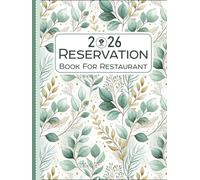 Reservation Book for Restaurant: 365-Day Dated Planner (From January 1 to December 31 - Full-Year Organizer)