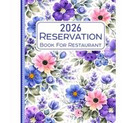 Reservation Book for Restaurant: 365-Day Dated Planner (From January 1 to December 31 - Full-Year Organizer)