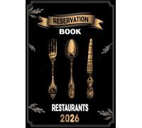 Reservation Book for Restaurants 2026: one page per day for 365 days | 36 reservation per day for cafés, hotels and restaurants | format A4