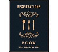 Reservations Book 2026-2027: 365 Days Guest Diary For Restaurant | Hostess Table Log July 2026 - June 2027