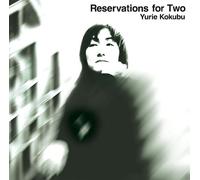 RESERVATIONS FOR TWO +1 - KOKU