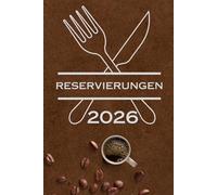 Reservierungen 2026: Planer für die Gastronomie im handlichen Format ( ca A5)