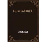 Reservierungsbuch Gastronomie: vom 1. Juli 2025 bis 30. Juni 2026 | 1 Seite pro Tag | Für Hotels, Restaurants, Gaststätten, Pensionen, Bistros & Cafés | Gebundene A4
