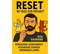 Reset: 90 Tage zur Freiheit