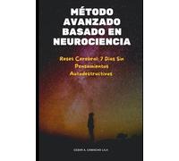 Reset Cerebral: 7 Días Sin Pensamientos Autodestructivos