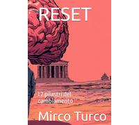 RESET: I 7 pilastri del cambiamento