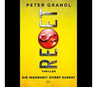 Reset: la verità muore prima Peter Grandl