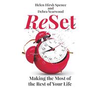 ReSet: Making the Most of the Rest of Your Life