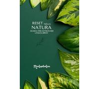 RESET nella NATURA: Diario per ritrovare l'equilibrio