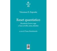 Reset quantistico Ricentrare il nervo vago e l'asse cervello, cuore, intestino