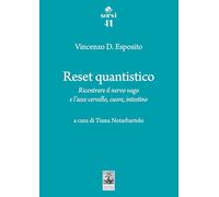Reset quantistico Ricentrare il nervo vago e l'asse cervello, cuore, intestino