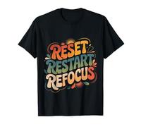 Reset Restart Refocus Growth Productivity Mindset |- Maglietta
