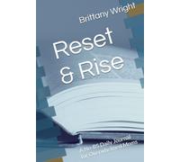 Reset & Rise: A No-BS Daily Journal for Overwhelmed Moms