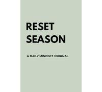RESET SEASON: A Daily Mindset Journal
