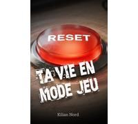 RESET: Ta vie en mode jeu