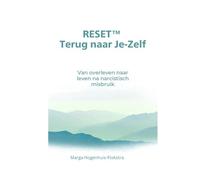 RESET, Terug naar Je-Zelf: Van overleven naar leven na narcistisch misbruik