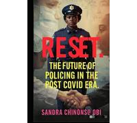 RESET: The Future of Policing in the Post COVID Era