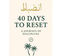Reset with Purpose: From auto-pilot to intentional living-in 40 days