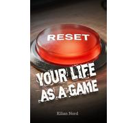 RESET: Your Life as a Game