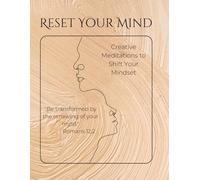 Reset Your Mind: Colorful Meditations to Shift Your Mindset