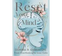 RESET YOUR MIND: From Overthinking to Inner Calm