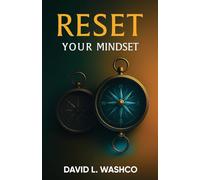 Reset Your Mindset: Break Free from Cultural Conditioning and Step Into Purpose