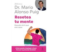 Resetea tu mente: Descubre de lo que eres capaz